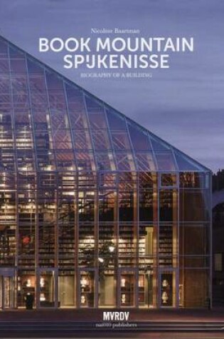 Cover of Book Mountain Spijkenisse - Biography of a Building. MVRDV