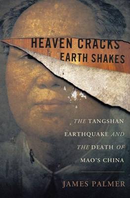 Book cover for Heaven Cracks, Earth Shakes