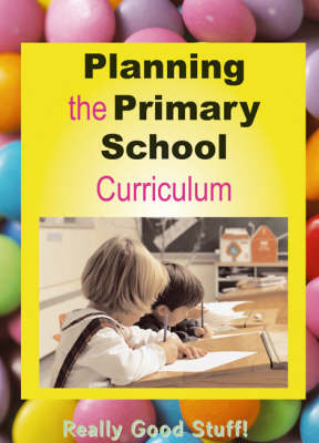 Book cover for Planning the Primary School Curriculum
