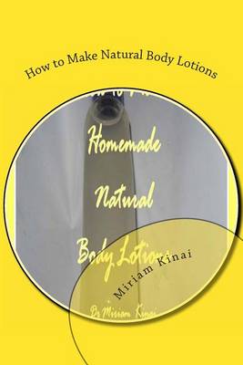 Book cover for How to Make Natural Body Lotions