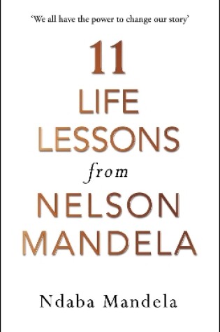 Cover of 11 Life Lessons from Nelson Mandela