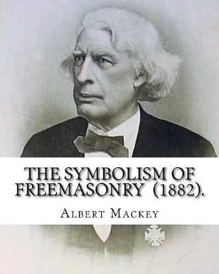 Book cover for The Symbolism of Freemasonry (1882). By