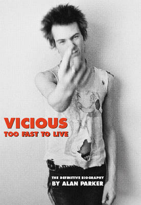 Book cover for Vicious: Too Fast To Live