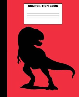 Book cover for T-Rex Composition Book