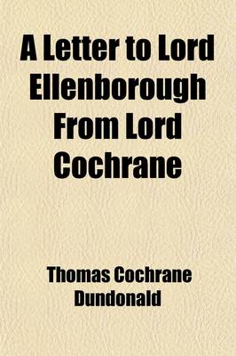 Book cover for A Letter to Lord Ellenborough from Lord Cochrane