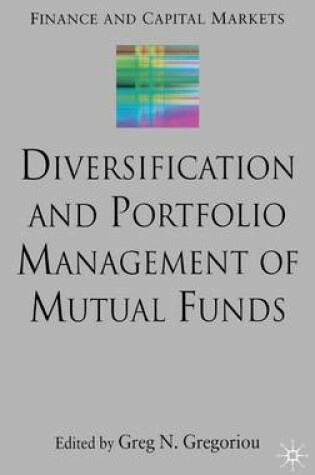 Cover of Diversification and Portfolio Management of Mutual Funds