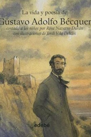 Cover of La vida y poesia de Gustavo Adolfo Becquer