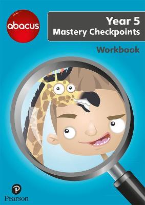 Book cover for Abacus Mastery Checkpoints Workbook Year 5 / P6