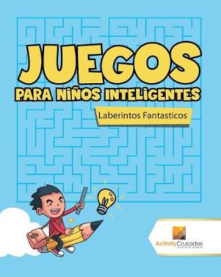 Book cover for Juegos Para Niños Inteligentes