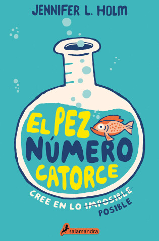 Cover of El Pez Número Catorce / The Fourteenth Goldfish