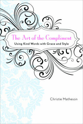 Book cover for The Art of the Compliment