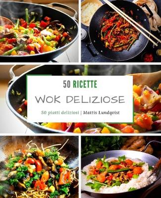 Book cover for 50 ricette wok deliziose