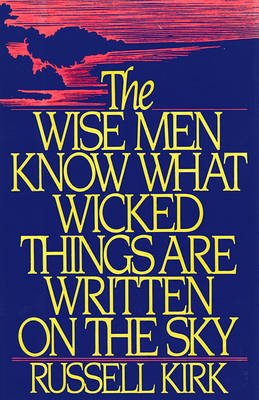 Book cover for The Wise Men Know What Wicked Things Are Written in the Sky
