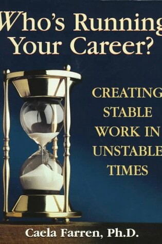 Cover of Who's Running Your Career? / Caela Farren.