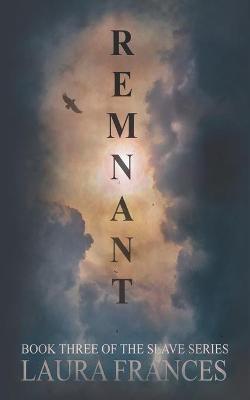 Book cover for Remnant (Book Three)