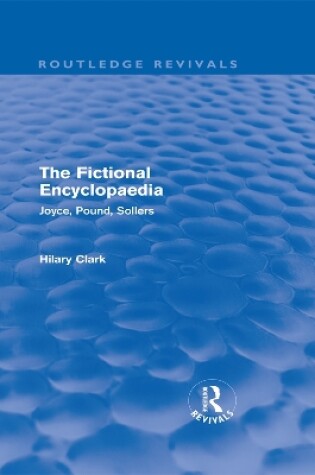 Cover of The Fictional Encyclopaedia (Routledge Revivals)