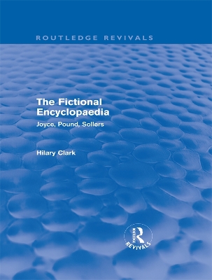 Cover of The Fictional Encyclopaedia (Routledge Revivals)