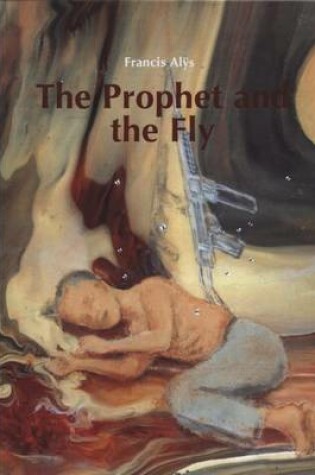 Cover of Alys Francis - the Prophet and the Fly