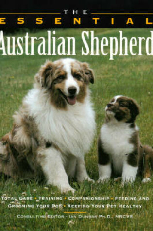 Cover of The Essential Australian Shepherd