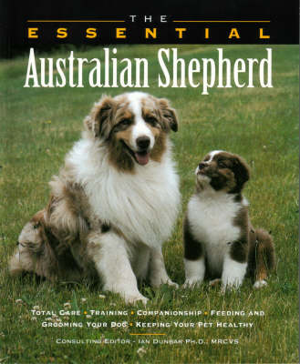 Cover of The Essential Australian Shepherd