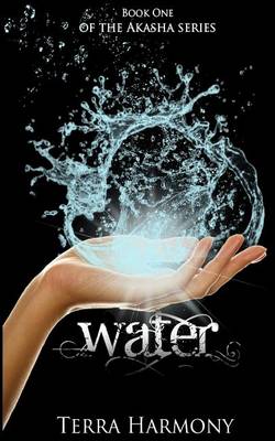 Book cover for Water, Book One of the Akasha Series