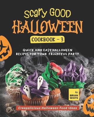 Book cover for Scary Good Halloween Cookbook - 3