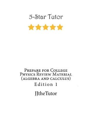 Book cover for Prepare for College Physics Review Material (algebra and calculus)