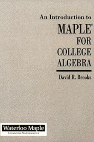 Cover of Intro Maple College Algebra