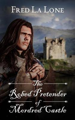 Book cover for The Robed Pretender of Mordred Castle