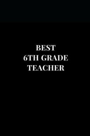 Cover of Best 6th Grade Teacher