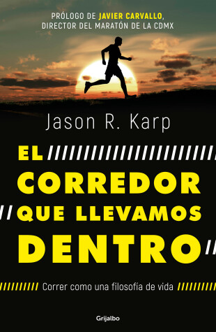 Book cover for El corredor que llevamos dentro / The Inner Runner
