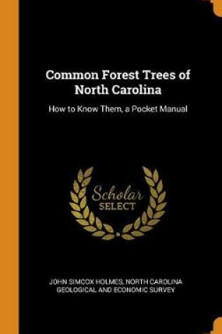 Cover of Common Forest Trees of North Carolina