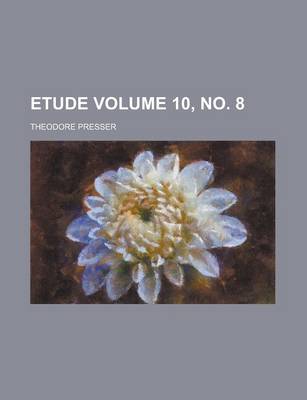 Book cover for Etude Volume 10, No. 8