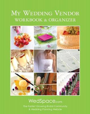 Book cover for My Wedding Vendor Workbook & Organizer