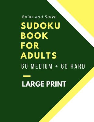 Book cover for Relax and Solve Sudoku Book For Adults