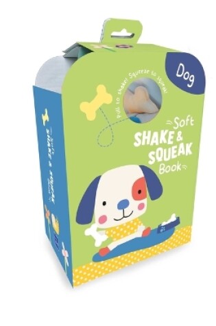 Cover of Soft Shake & Squeak Dog
