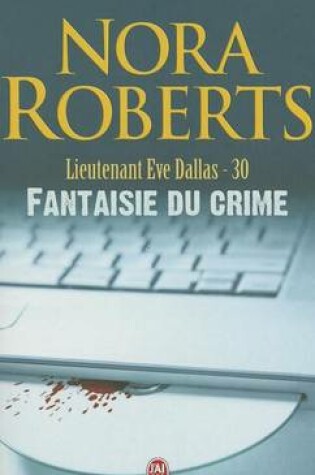 Cover of Lieutenant Eve Dallas - 30 - Fantaisie D