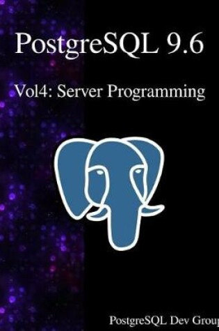 Cover of PostgreSQL 9.6 Vol4