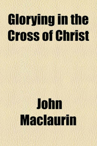 Cover of Glorying in the Cross of Christ