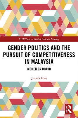 Cover of Gender Politics and the Pursuit of Competitiveness in Malaysia