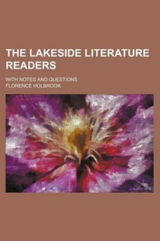 Cover of The Lakeside Literature Readers; With Notes and Questions