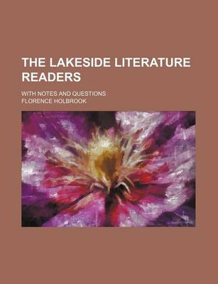 Book cover for The Lakeside Literature Readers; With Notes and Questions