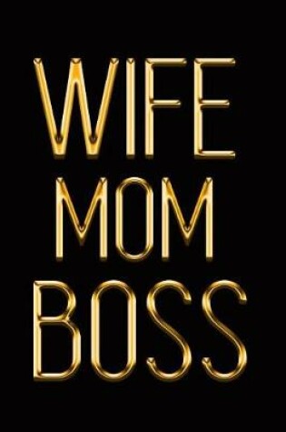 Cover of Wife Mom Boss