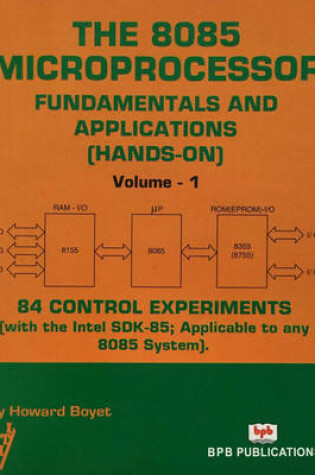 Cover of The 8085 Microprocessor: v. 1