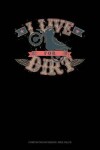 Book cover for I Live for Dirt