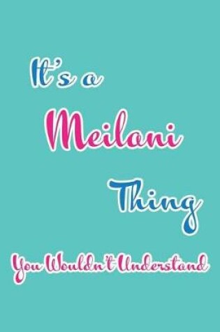 Cover of It's a Meilani Thing You Wouldn't Understand