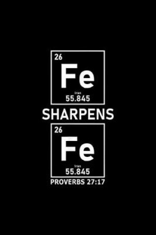 Cover of Iron Sharpens Iron Christian Guys Periodic Table Elements