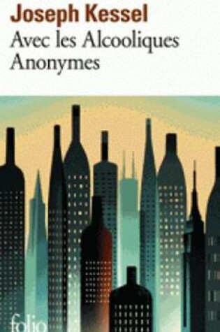 Cover of Avec les Alcooliques Anonymes