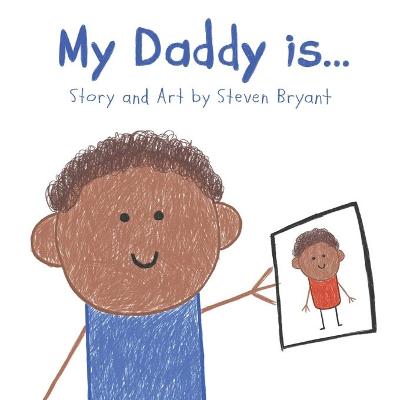 Book cover for My Daddy is...