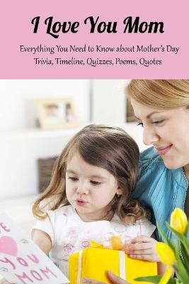 Book cover for I Love You Mom